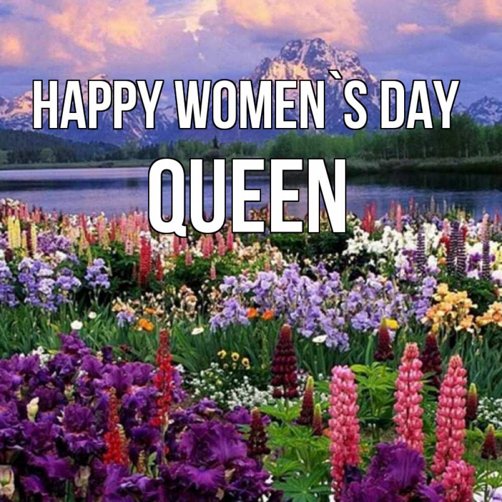 Greetings card с именем, Queen happy women`s day международный женский день Greetings with text for free download 